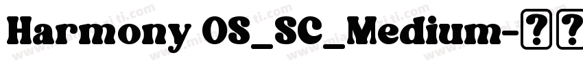 Harmony OS_SC_Medium字体转换